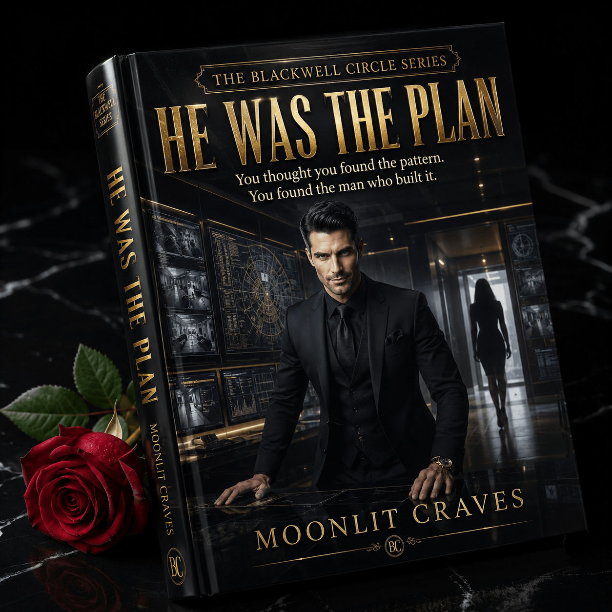 He Was the Plan — The Blackwell Circle Book V - Moonlit Craves